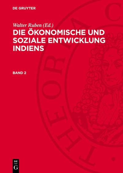 Cover image for Die ökonomische und soziale Entwicklung Indiens. Band 2, isbn: 9783112704226
