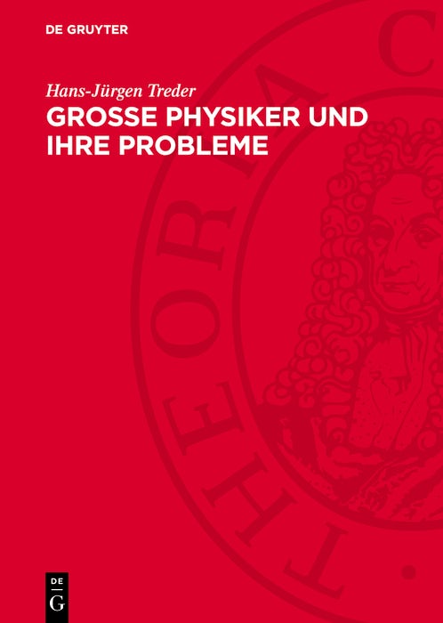 Cover image for Grosse Physiker und ihre Probleme, isbn: 9783112705421