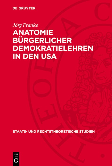 Cover image for Anatomie bürgerlicher Demokratielehren in den USA, isbn: 9783112706367