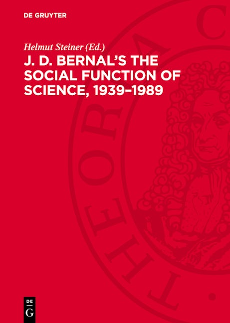 J. D. Bernal's The social function of science, 1939–1989