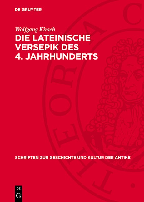 Die Lateinische Versepik des 4. Jahrhunderts