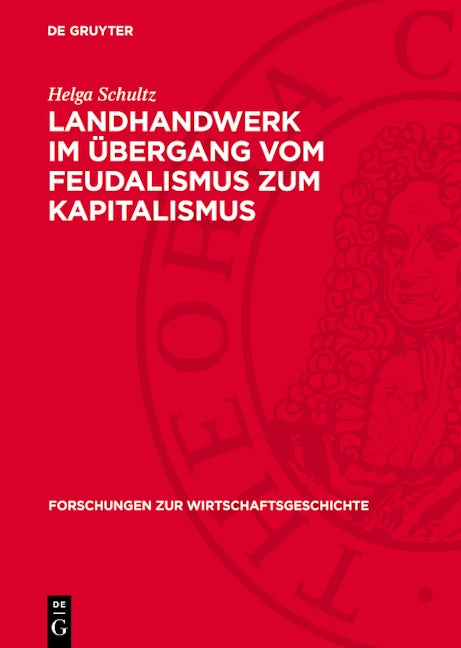 Landhandwerk im Übergang vom Feudalismus zum Kapitalismus