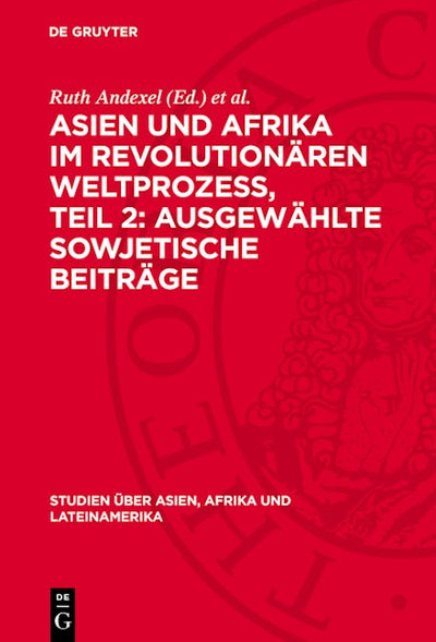 Asien und Afrika im revolutionären Weltprozess, Teil 2: Ausgewählte sowjetische Beiträge