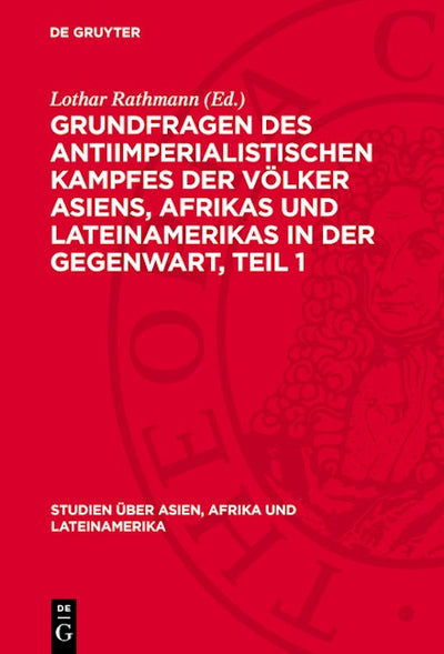 Grundfragen des antiimperialistischen Kampfes der Völker Asiens, Afrıkas und Lateinamerikas in der Gegenwart, Teil 1