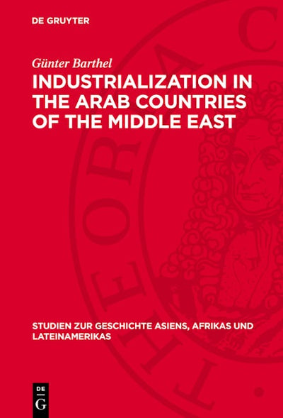 Industrialization in the Arab Countries of the Middle East