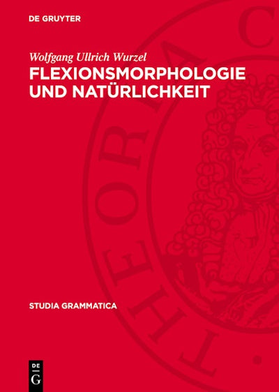 Flexionsmorphologie und Natürlichkeit