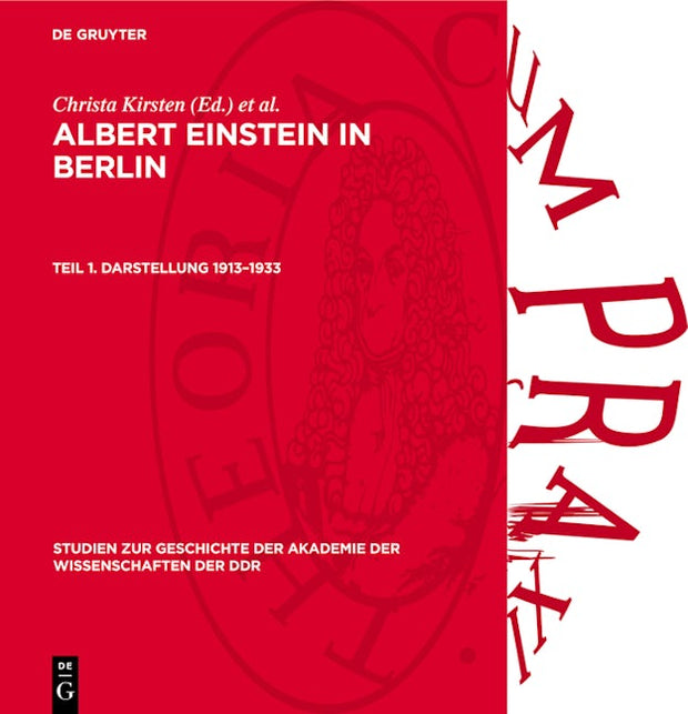 Albert Einstein in Berlin, Teil 1. Darstellung 1913–1933