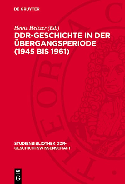 DDR-Geschichte in der Übergangsperiode (1945 bis 1961)