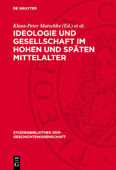 Ideologie und Gesellschaft im hohen und späten Mittelalter