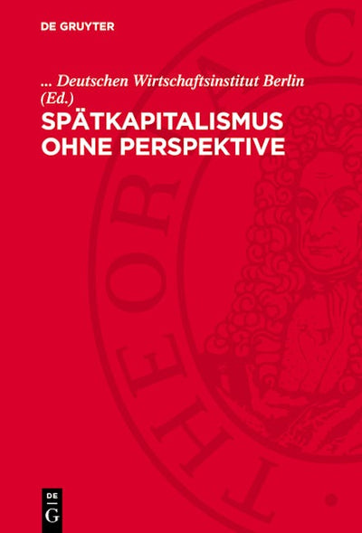 Spätkapitalismus ohne Perspektive