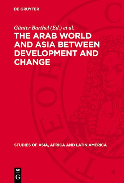 The Arab World and Asia between Development and Change