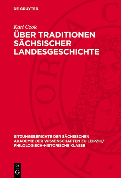 Über Traditionen sächsischer Landesgeschichte