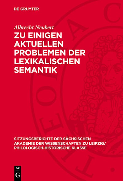 Zu einigen aktuellen Problemen der lexikalischen Semantik