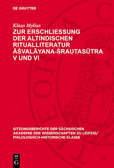 Zur Erschließung der altindischen Ritualliteratur Āśvalāyana-Śrautasūtra V und VI