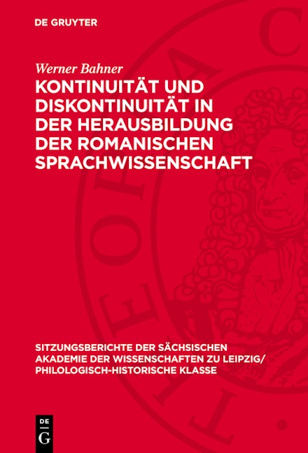 Kontinuität und Diskontinuität in der Herausbildung der romanischen Sprachwissenschaft