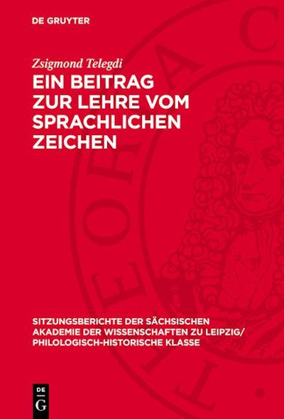 Ein Beitrag zur Lehre vom sprachlichen Zeichen