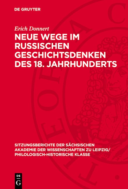 Neue Wege im russischen Geschichtsdenken des 18. Jahrhunderts