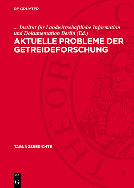 Aktuelle Probleme der Getreideforschung
