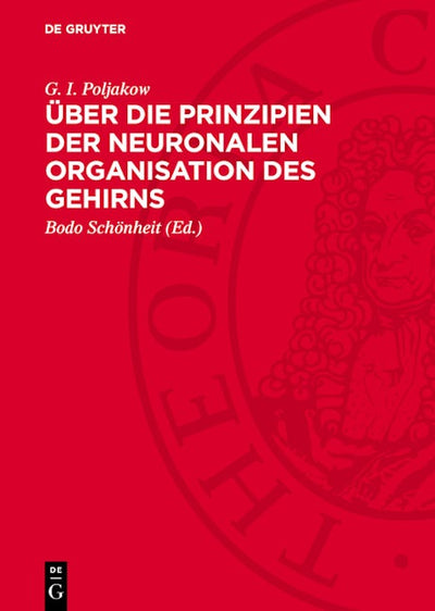 Über die Prinzipien der neuronalen Organisation des Gehirns