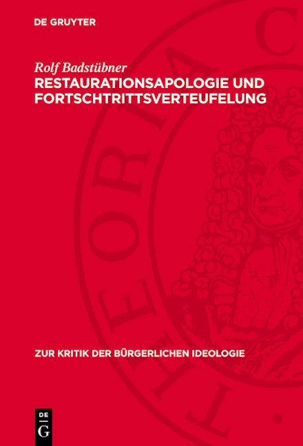 Restaurationsapologie und Fortschtrittsverteufelung