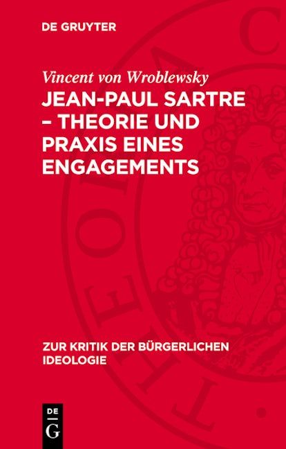 Jean-Paul Sartre – Theorie und Praxis eines Engagements