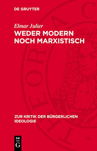 Weder modern noch marxistisch