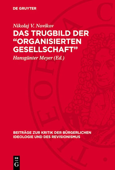 Das Trugbild der „organisierten Gesellschaft”