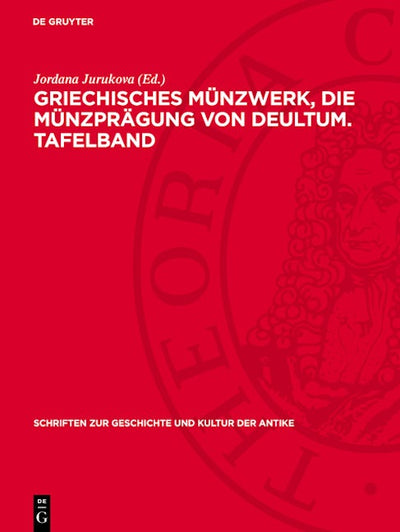 Griechisches Münzwerk, Die Münzprägung von Deultum. Tafelband
