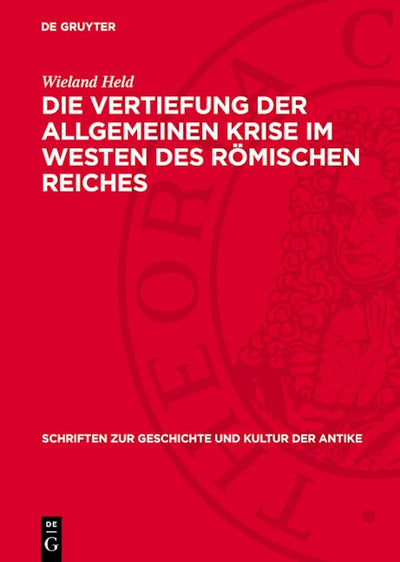 Die Vertiefung der allgemeinen Krise im Westen des römischen Reiches