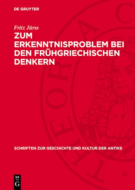 Zum Erkenntnisproblem bei den frühgriechischen Denkern