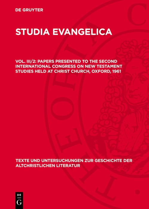 Cover image for Papers presented to the Second International Congress on New Testament Studies held at Christ Church, Oxford, 1961, isbn: 9783112718964