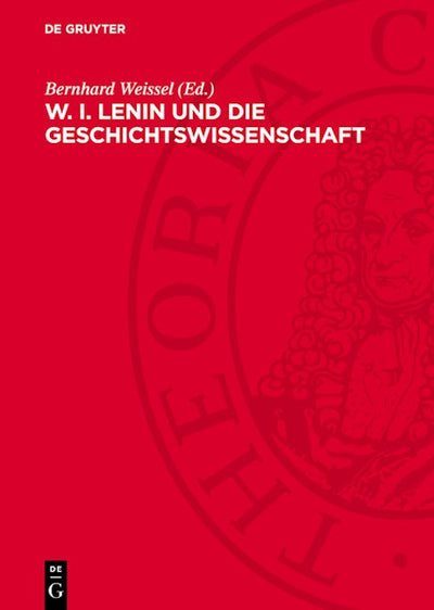 W. I. LENIN und die Geschichtswissenschaft