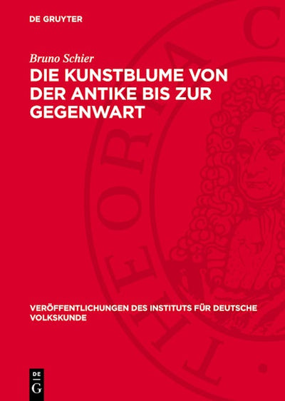 Die Kunstblume von der Antike bis zur Gegenwart