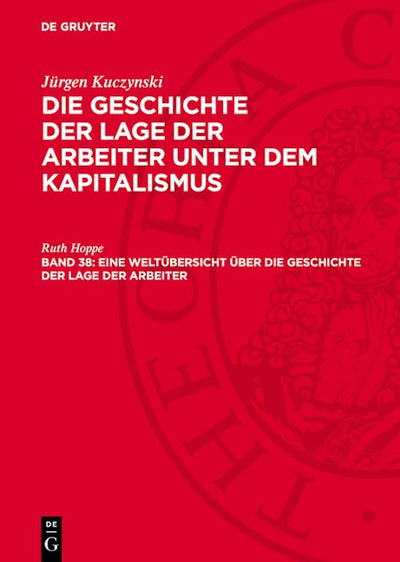 Eine Weltübersicht über die Geschichte der Lage der Arbeiter