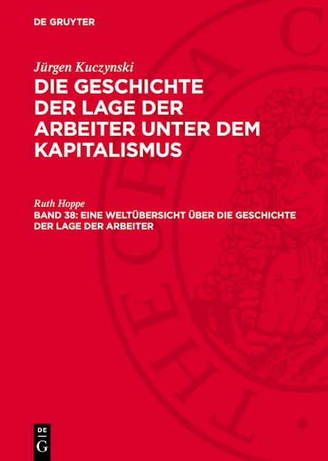 Eine Weltübersicht über die Geschichte der Lage der Arbeiter