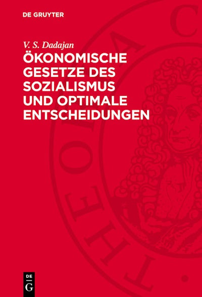 Ökonomische Gesetze des Sozialismus und optimale Entscheidungen