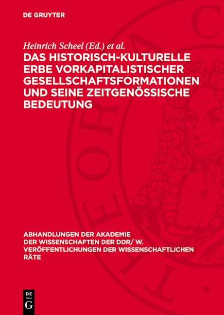 Das historisch-kulturelle Erbe vorkapitalistischer Gesellschaftsformationen und seine zeitgenössische Bedeutung