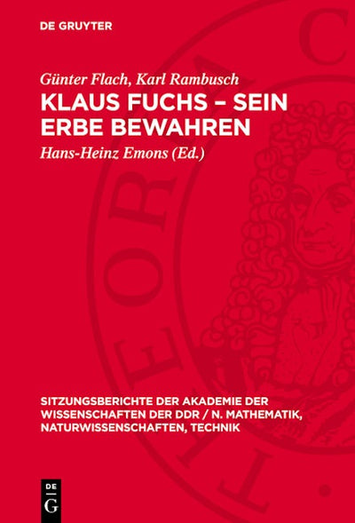 Klaus Fuchs – Sein Erbe bewahren