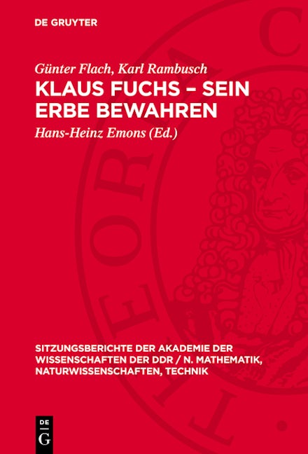 Klaus Fuchs – Sein Erbe bewahren