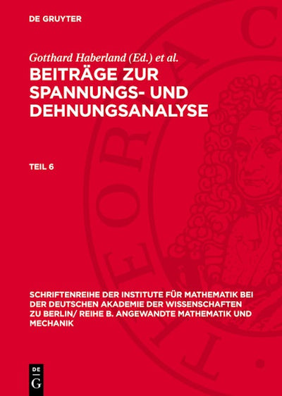 Beiträge zur Spannungs- und Dehnungsanalyse. Teil 6