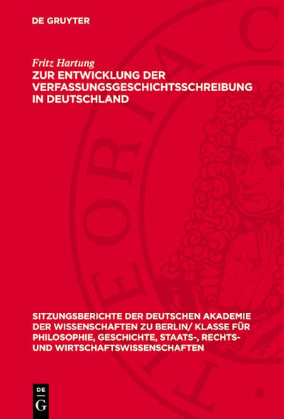 Zur Entwicklung der Verfassungsgeschichtsschreibung in Deutschland
