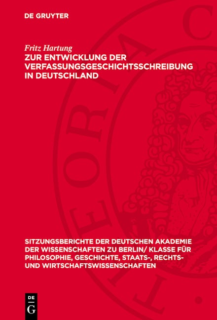 Zur Entwicklung der Verfassungsgeschichtsschreibung in Deutschland