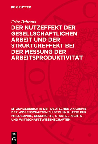 Der Nutzeffekt der gesellschaftlichen Arbeit und der Struktureffekt bei der Messung der Arbeitsproduktivität