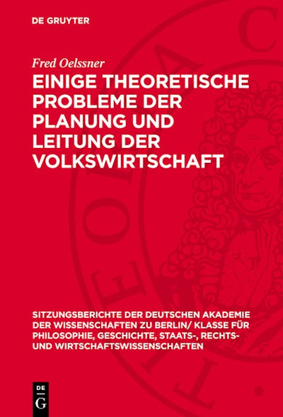Einige theoretische Probleme der Planung und Leitung der Volkswirtschaft