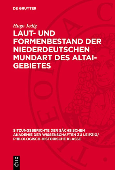 Laut- und Formenbestand der niederdeutschen Mundart des Altai-Gebietes