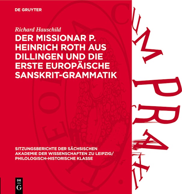 Der Missionar P. Heinrich Roth aus Dillingen und die erste europäische Sanskrit-Grammatik