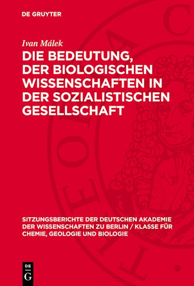 Die Bedeutung, der biologischen Wissenschaften in der sozialistischen Gesellschaft