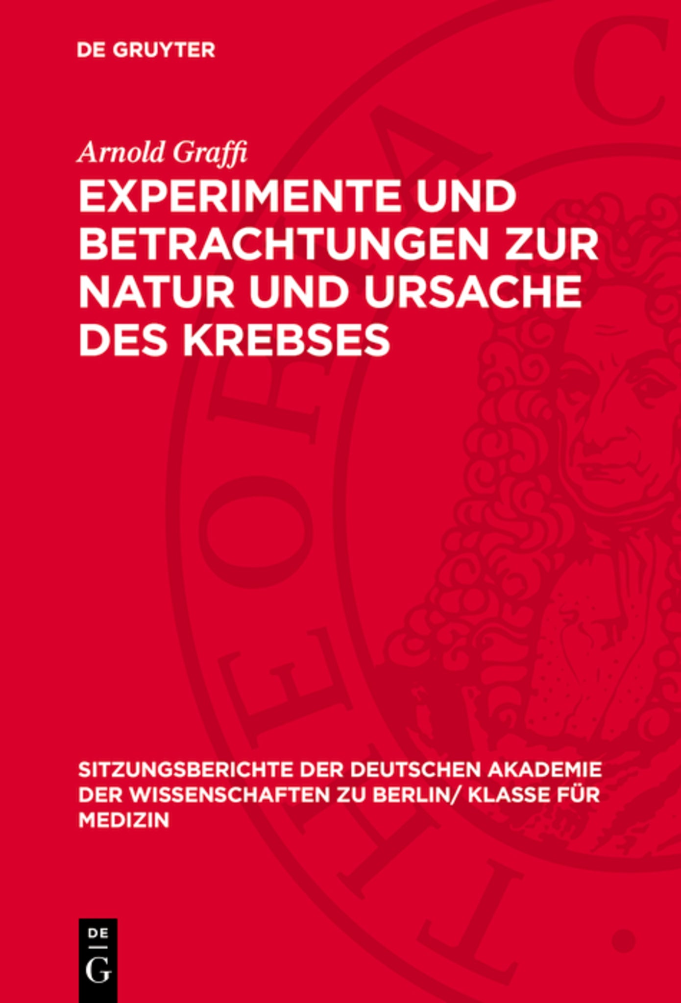 Cover image for Experimente und Betrachtungen zur Natur und Ursache des Krebses ISBN 9783112726969