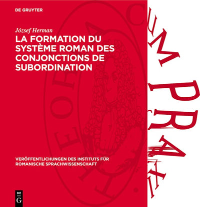 La formation du système roman des conjonctions de subordination