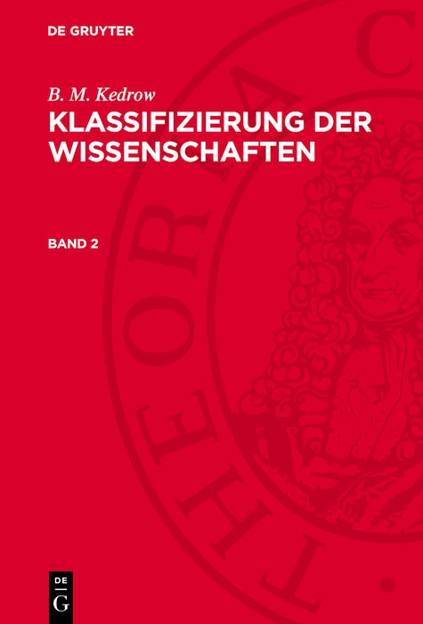 Cover image for B. M. Kedrow: Klassifizierung der Wissenschaften. Band 2, isbn: 9783112729908